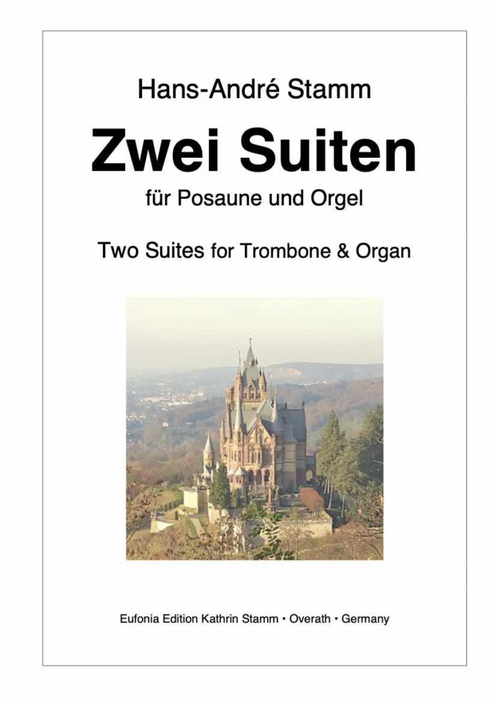 Zwei Suiten für Posaune und Orgel